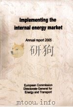 Implementing the internal energy market  Annual report 2005（ PDF版）