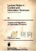 lecture Notes in Control and Information Sciences 82 Analysis and Algorithms of Optimization Problem     PDF电子版封面    K.Malanowski  K.Mizukami 