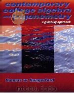 Contemporary College Algebra and Trigonometry  A Graphing Approach     PDF电子版封面    Thomas W.Hungerford 