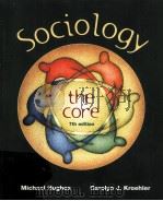 Sociology The Core seventh edition     PDF电子版封面  0072880557  Carolyn J.Kroehler 