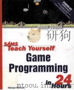 Sams Teach Yourself Game Programming in 24 Hours     PDF电子版封面  067232461X   