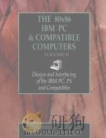 THE 80x86 IBM PC & COMPATIBLE COMPUTERS VOLUME II     PDF电子版封面  0130985678   