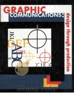 Graphic Communications: Design Through Production     PDF电子版封面  0827364598   
