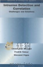INTRUSION DETECTION AND CORRELATION Challenges and Solutions     PDF电子版封面  1402076460   