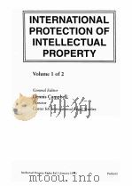 INTERNATIONAL PROTECTION OF INTELLECTUAL PROPERTY VOLUME 1 OF 2   1996  PDF电子版封面     