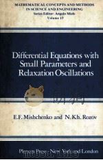 Differential Equations with Small Parameters and Relaxation Oscillations     PDF电子版封面  0306392534  E.F.Mishchenko  N.Kh.Rozov 