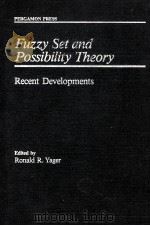 FUZZY Set and Possibility Theory  Recent Developments     PDF电子版封面  0080262945  Ronald R.Yager  Iona College 