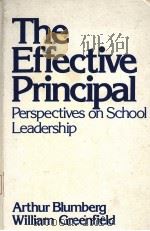 The Effective Principal  Perspectives on School Leadership     PDF电子版封面  020506812X   