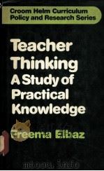 Teacher Thinking:A Study of Practical Knowledge（ PDF版）