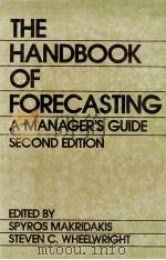 THE HANDBOOK OF FORECASTING  A Manager's Guide  Second Edition     PDF电子版封面  0471839035  SPYROS MAKRIDAKIS  STEVEN C.WH 