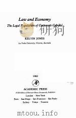 Law and Economy  The Legal Regulation of Corporate Capital     PDF电子版封面  0123900409  KELVIN JONES 