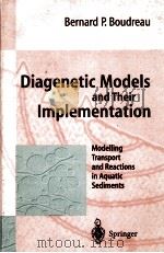 Diagenetic Models and Their Implementation  Modelling Transport and Reactions in Aquatic Sediments（ PDF版）