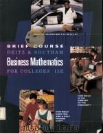 BRIEF COURSE BUSINESS MATHEMATICS FOR COLLEGES 11E     PDF电子版封面    JAMES E.DEITZ  JAMES L.SOUTHAM 