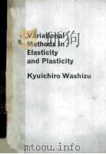 VARIATIONAL METHODS IN ELASTICITY AND PLASTICITY     PDF电子版封面     