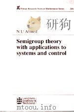 Semigroup theory with applications to systems and control     PDF电子版封面  0470217170  N U Ahmed 