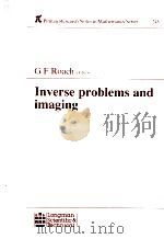 G F Roach(Editor)  Inverse problems and imaging     PDF电子版封面  0582064244   