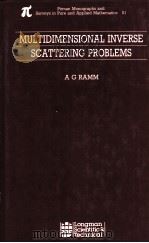 Multidimensional inverse scattering problems     PDF电子版封面  0582056659  a g rAMM  Kansas State Univers 