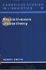 RESTRICTIVENESS IN CASE THEORY     PDF电子版封面  0521462878  HENRY SMITH 
