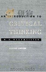 AN INTRODUCTION TO CRITICAL THINKING:A BEGINNER‘S TEXT IN LOGIC REVISED EDITION   1971  PDF电子版封面    W.H.WERKMEISTER 
