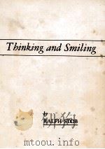 THINKING AND SMILING   1952  PDF电子版封面    RALPH STOB 
