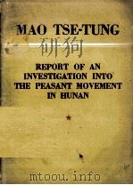 REPORT OF AN INVESTIGATION INTO THE PEASANT MOVEMENT IN HUNAN（1953 PDF版）