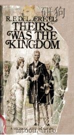 R.F.DELDERFIELD Theirs Was the Kingdom   1972  PDF电子版封面    POCKET BOOK 