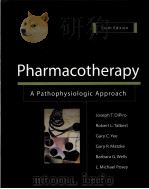 PHARMACOTHERAPY  A PATHOPHYSIOLOGIC APPROACH  SIXTH EDITION（ PDF版）