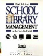 SCHOOL LIBRARY MANAGEMENT  FIFTH EDITION     PDF电子版封面  1586830880   