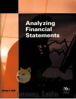 ANALYZING FINANCIAL STATEMENTS     PDF电子版封面  9780899824956  GEORGE E.RUTH著 