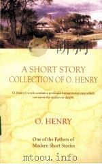 A SHORT STORY COLLECTION OF O.HENRY     PDF电子版封面    O.HENRY著 