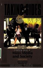 TAKING SIDES CLASHING VIEWS IN MASS MEDIA AND SOCIETY  NINTH EDITION     PDF电子版封面  9780073515021   
