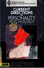 CURRENT DIRECTIONS IN PERSONALITY PSYCHOLOGY     PDF电子版封面  013191989X  CAROLYN C.MORF著 