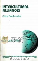 INTERCULTURAL ALLIANCES  CRITICAL TRANSFORMATION     PDF电子版封面    MARY JANE COLLIER著 