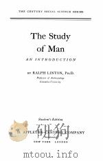 THE STUDY OF MAN:AN INTRODUCTION STUDENT‘S EDITION   1936  PDF电子版封面    RALPH LINTON 