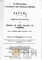 REPORT FOR THE YEAR 1910 ON THE TRADE OF THE ISLAND OF FORMOSA     PDF电子版封面     