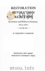 RESTORATION REVOLUTION REACTION:ECONOMICS AND POLITICS IN GERMANY 1815-1871（1958 PDF版）