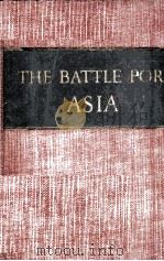 THE BATTLE FOR ASIA   1941  PDF电子版封面    EDGAR SNOW 