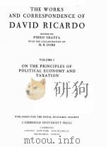 THE WORKS AND CORRESPONDENCE OF DAVID RICARDO VOLUME Ⅰ   1981  PDF电子版封面    PIERO SRAFFA 