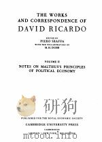 THE WORKS AND CORRESPONDENCE OF DAVID RICARDO VOLUME Ⅱ   1976  PDF电子版封面    PIERO SRAFFA 