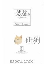 AFTER LAZARUS:A FILMSCRIPT   1980  PDF电子版封面    ROBERT COOVER 
