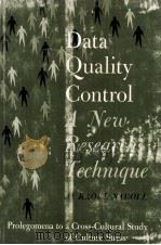 DATA QUALITY CONTROL-A NEW RESEARCH TECHNIQUE   1962  PDF电子版封面    RAOUL NAROLL 