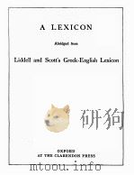 A LEXICON ABRIDGED FROM LIDDELL AND SCOTT‘S　GRDDK-ENGLISH LEXICON   1982  PDF电子版封面     