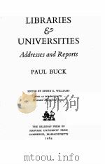 LIBRARIES UNIVERSITIES ADDRESSES AND REPORTS   1964  PDF电子版封面    EDWIN E. WILLIAMS AND HOWARD M 