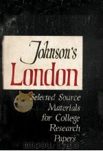 JOHNSON‘S LONDON:SELECTED SOURCE MATERIALS FOR COLLEGE RESEARCH PAAERS（1956 PDF版）