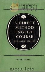 A DIRECT METHOD ENGLISH COURSE BOOK THREE   1966  PDF电子版封面    E.V.GATENBY 