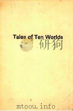TALES OF TEN WORLDS   1988  PDF电子版封面    ARTHUR C.CLARKE 