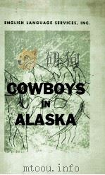COWBOYS IN ALASKA（1978 PDF版）