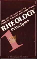 RHEOLOGY  Volume 1:Principles（ PDF版）