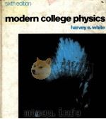 Modern College Physics  SIXTH EDITION     PDF电子版封面  0442294018  Harvey E.White 