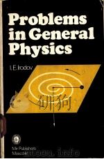 Problems in General Physics     PDF电子版封面    I.E.Irodov  Yuri A tanov 